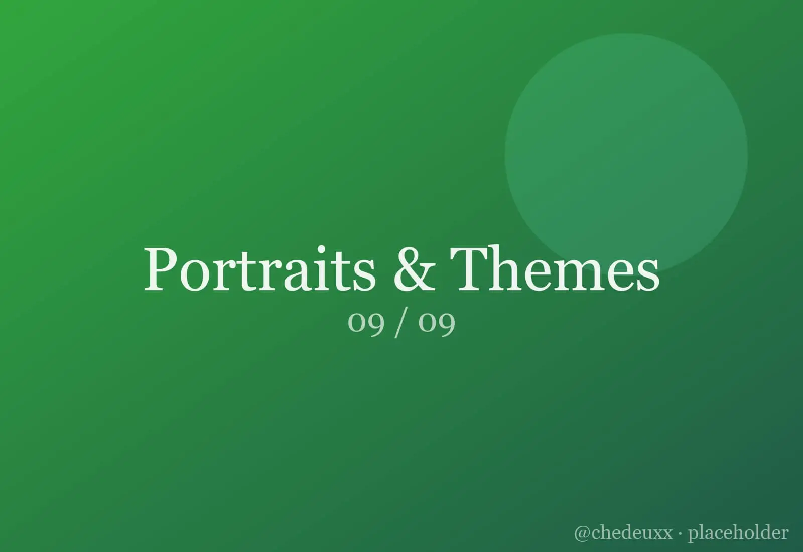 Portraits Themes 09 — Portraits & Themes photography by chedeuxx